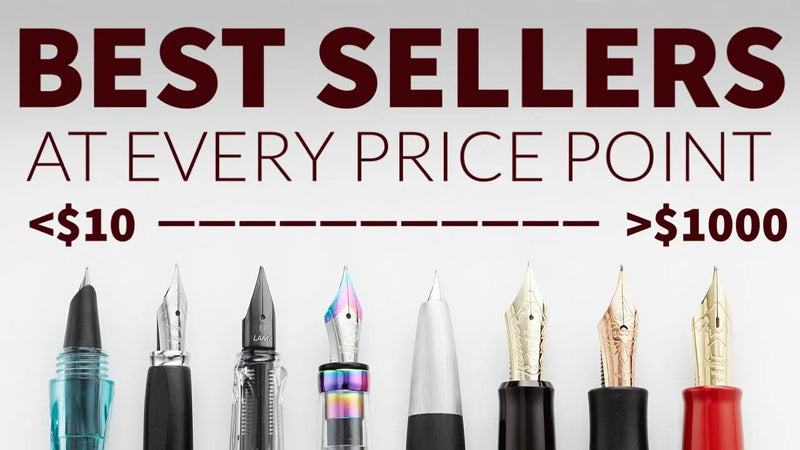 Best Selling Fountain Pens at Every Price Point