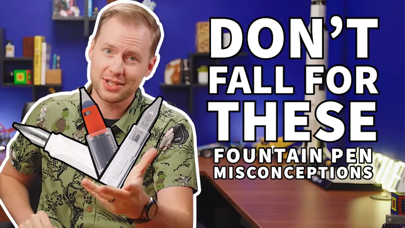 Fountain Pen Misconceptions