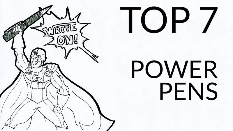 Top 7 Power Pens
