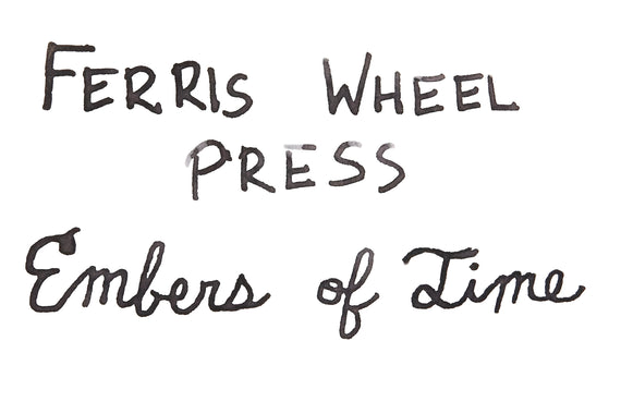 Ferris Wheel Press Embers of Time