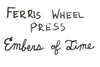 Ferris Wheel Press Embers of Time - Ink Sample
